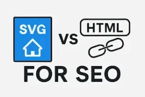 مقارنة SVG و HTML Links لتحسين محركات البحث.